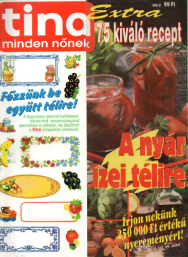16 db Tina minden nnek Extra: 1997/1., 1998/1-3,, 1999/1-3.,2000/1-2., 2001/1., 3., 2009/1-2., 2010/1., 3. 2011/1. szm