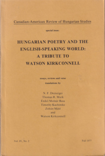 N. F. Dreisziger, Thomas R. Mark, Enik Molnr Basa - Hungarian poetry and the english-speaking world: A tribute to Watson Kirkconnell