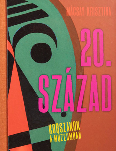 Mcsay Krisztina - 20. Szzad
