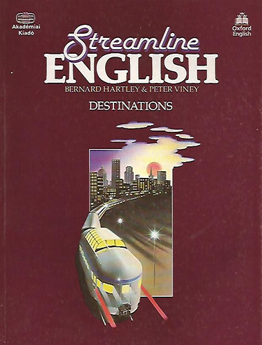 Hartley, Bernard-Viney, Peter - Streamline English - Destinations