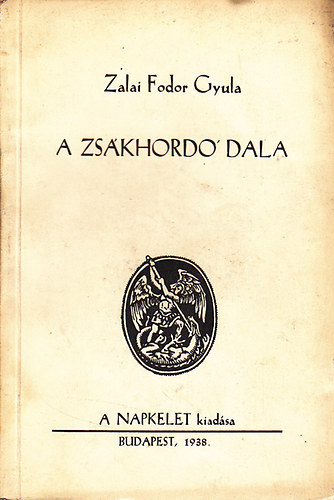 Zalai Fodor Gyula - A zs�khord� dala