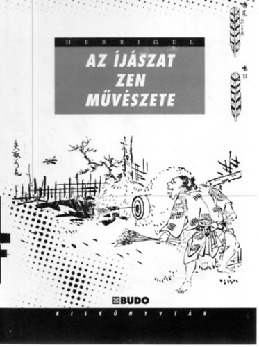 Eugen Herrigel - ZEN - Az jszat mvszete - KYUDO
