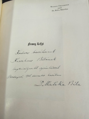 Werner Füssmann, Dr. Mátéka Béla - Franz Liszt- ( Német nyelvű életrajz )