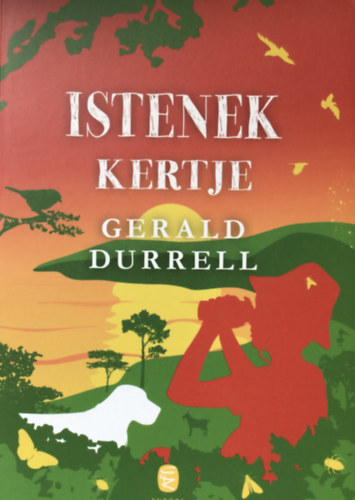 Gerald Durrell - Istenek kertje