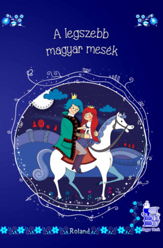 A legszebb magyar mes�k
