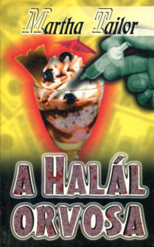 Martha Tailor - A hall orvosa