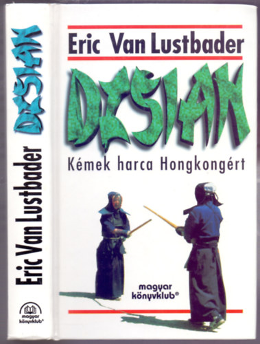 Eric Van Lustbader - Dzsian - Kmek harca Hongkongrt