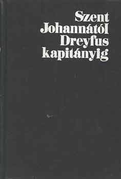 Csernyak - Szent Johann�t�l Dreyfus kapit�nyig