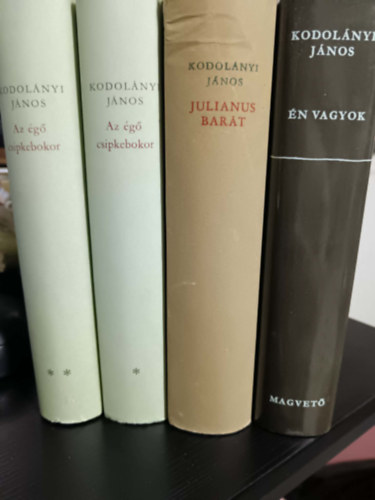 Kodol�nyi J�nos - 4db Kodol�nyi J�nos m� - �n vagyok+Julianus bar�t+Az �g� csipkebokor I.-II.