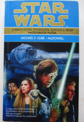 Michael P.- McDowel Kube - Star Wars: Hazugságok pajzsa