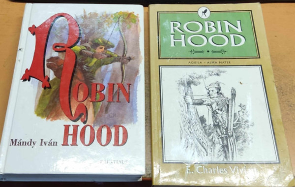 E. Charles Vivian, M�ndy Iv�n - 2 k�tet Robin Hood