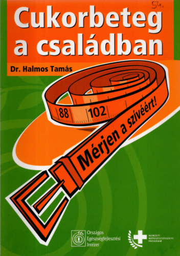 Dr. Halmos Tams - Cukorbeteg a csaldban