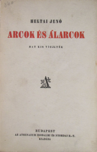 Heltai Jen - Arcok s larcok (Hat kis vgjtk)