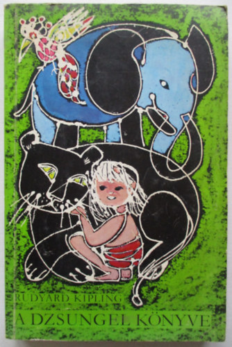 Rudyard Kipling - A dzsungel k�nyve