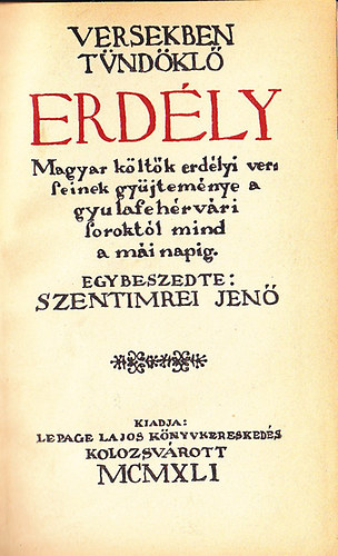 Szentimrei Jen� (gy�jt.) - Versekben t�nd�kl� Erd�ly