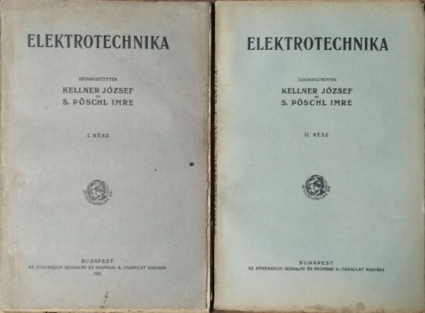 Kellner Jzsef - S. Pschl Imre (szerk.) - Elektrotechnika I-II.