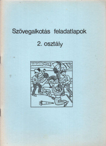 Farkas Julianna - Szvegalkots feladatlapok 2. osztly