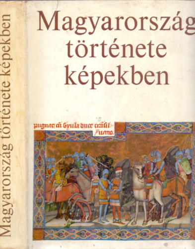 Kosry Domokos (szerk.) - Magyarorszg trtnete kpekben