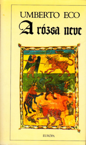 Umberto Eco - A rózsa neve