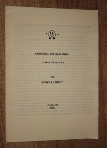 Farkas Károly - Játékos informatika - Kandidátusi értekezés tézisei