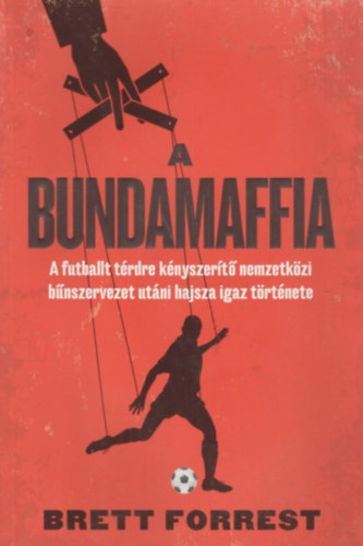 Brett Forrest - A Bundamaffia