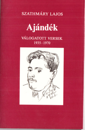 Szathmry Lajos - Ajndk - vlogatott versek 1935-1970