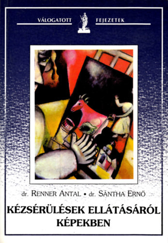 Dr. Renner Antal, Dr. S�ntha Ern� - K�zs�r�l�sek ell�t�s�r�l k�pekben