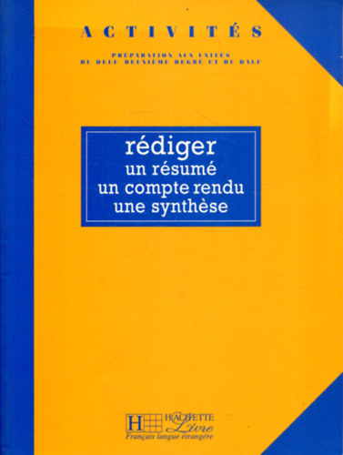 Claire Charnet, Jacqueline Robin-Nipi - Activit�s - R�diger un r�sum�, un compte rendu, une synthese