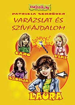 Patricia Schr�der - Var�zslat �s sz�vf�jdalom