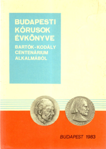 Kalmr Mrton, Dobray Istvn - Budapesti  krusok vknyve - Bartk-Kodly Centenrium alkalmbl Budapest  1983