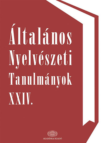 Általános nyelvészeti tanulmányok XXIV.