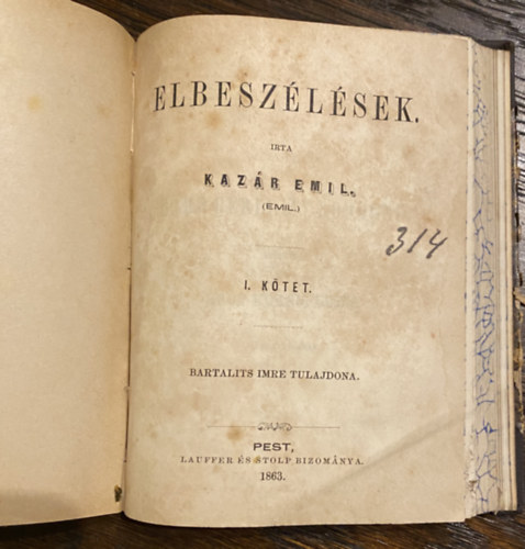 Kazr Emil, Kossuth Lajos, Dek Ferencz, Dek Ferenc - 3 mbl ll kolligtum: Nagy magyar sznokok - szemelvnyek Kossuth Lajos beszdeibl 1889 - Szemelvnyek Dek Ferencz beszdeibl 1889 - Kazr Emil : Elbeszlsek I. ktet 1863