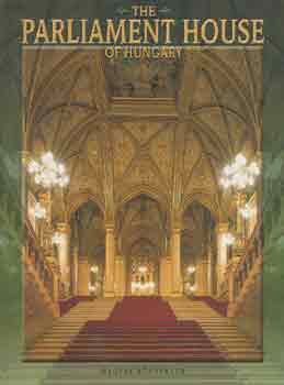 Sisa-Tihanyi-Bakos - The Parliament House of Hungary