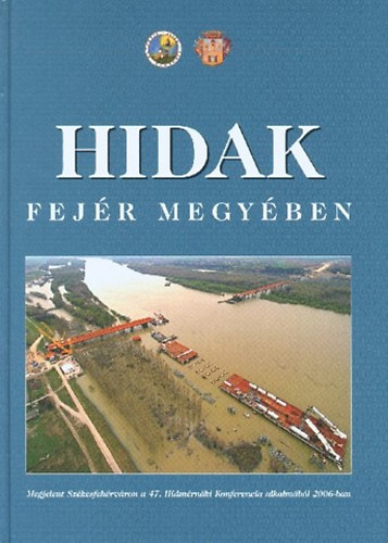 dr. Tth Ern (szerk.) - Hidak Fejr megyben