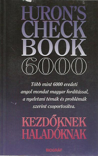 Salamon; Zalotay - Huron's Checkbook 6000 - Kezdknek haladknak