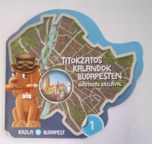 Titokzatos kalandok Budapesten - Idutazs Kajlval 1.