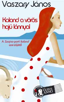 Vaszary Jnos - Kaland a vrs haj lnnyal