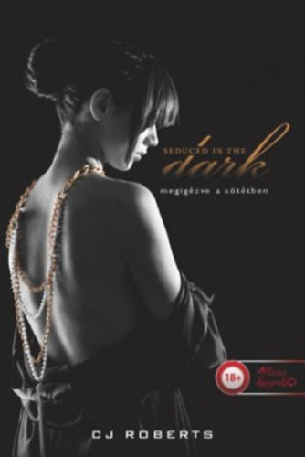Roberts, C.j. - Seduced in the Dark - Megig�zve a s�t�tben (A s�t�t p�ros 2.)