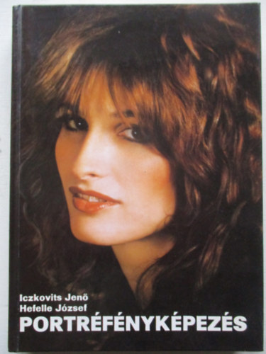 Iczkovits Jen�- Hefelle J�zsef - Portr�f�nyk�pez�s
