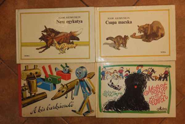 Igor Akimuskin, Sz�sz Imre - 4 klasszikus mesek�nyv: Nem egykutya, CSupa macska, A kis bark�csol�, Maszat �s t�rsai