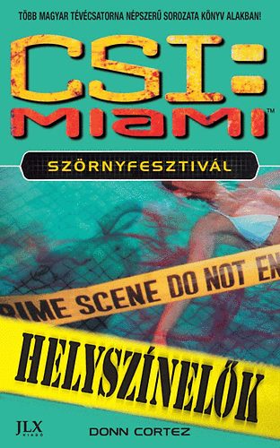 Donn Cortez - CSI: Szrnyfesztivl