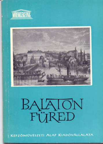 Szalai Imre - Balatonfüred (műemlékeink)