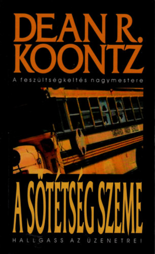 Dean R. Koontz - A sttsg szeme