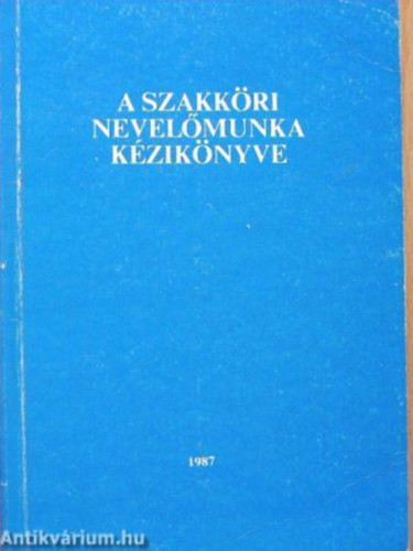 Majzik Lászlóné dr. (szerk.) - A szakköri nevelőmunka kézikönyve