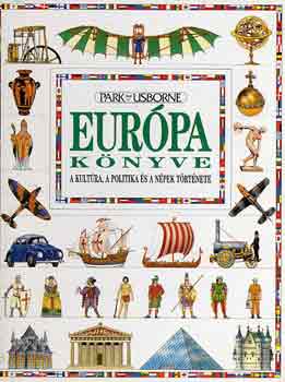 R. Treays - Eurpa knyve- a kultra, a politika s a npek trtnete (Usborne)