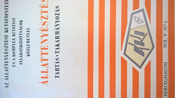 S�ghy Endre - �llatteny�szt�s Tart�s , Takarm�nyoz�s - Az �llatteny�szt�si kutat�int�zet �s a komplex kutat�si feladatbizotts�gok k�zlem�nyei MAGYAR, ANGOL OROSZ