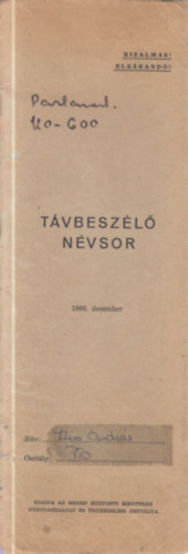 T�vbesz�l� n�vsor 1968. december (Parlament)- bizalmas, elz�rand� kiadv�ny