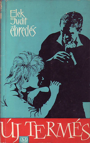 Elek Judit - Ébredés