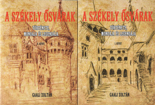 Gaali Zoltn - A szkely svrak trtnete, mondja s legendja I-II.