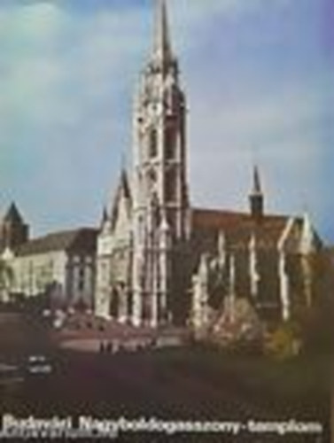 Budav�ri Nagyboldogasszony-templom (T�jak Korok M�zeumok)